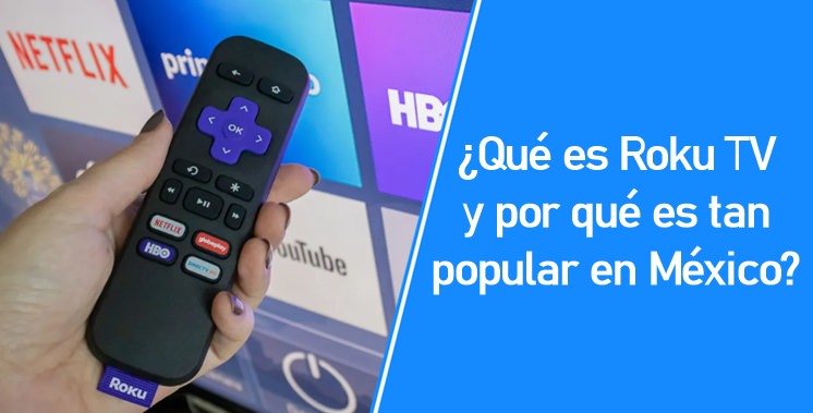 Qué es Roku TV y por qué es tan popular