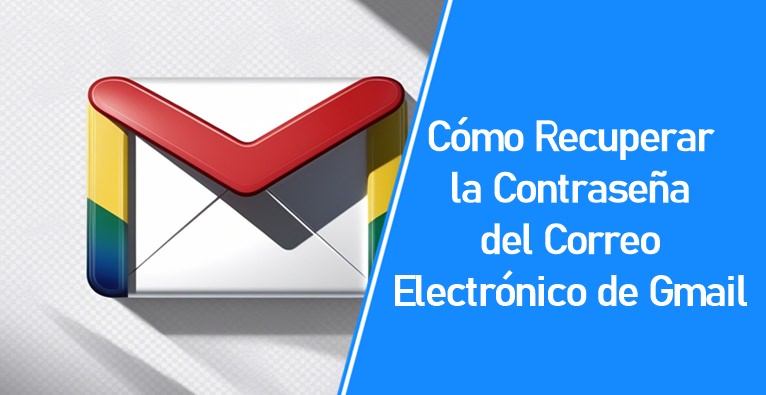 Cómo recuperar la contraseña del correo electrónico de Gmail